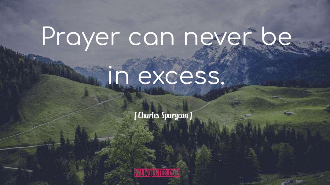 Christian Prayer quotes by Charles Spurgeon