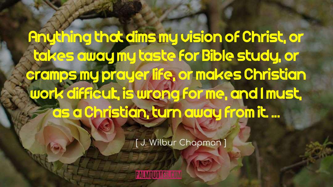 Christian Prayer quotes by J. Wilbur Chapman