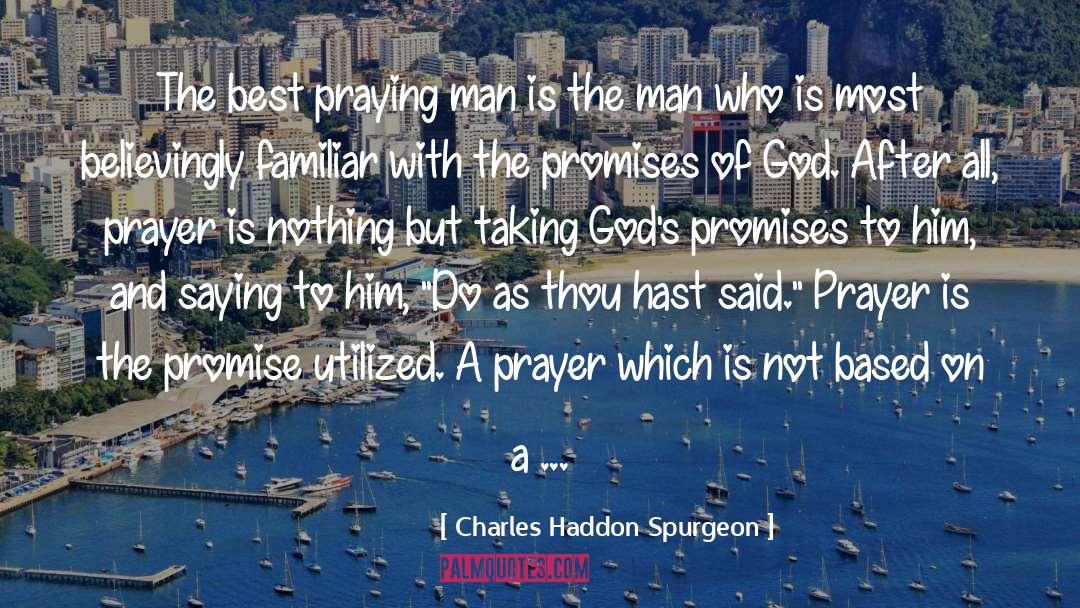 Christian Prayer quotes by Charles Haddon Spurgeon