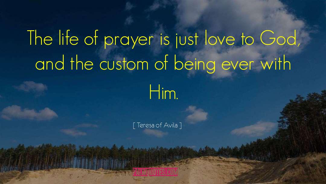 Christian Prayer quotes by Teresa Of Avila