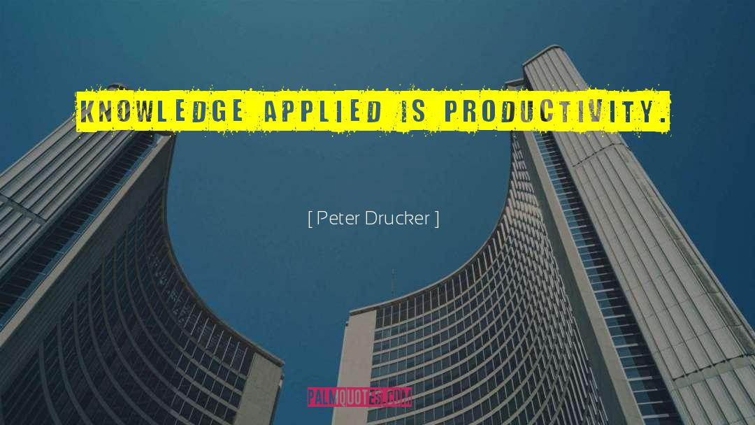 Christian Productivity quotes by Peter Drucker