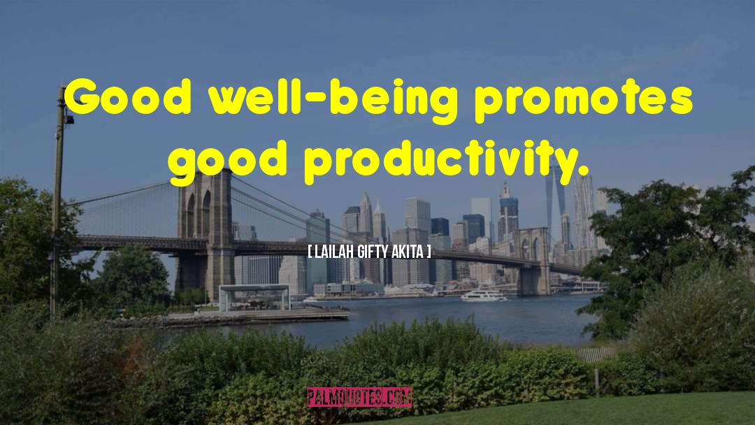 Christian Productivity quotes by Lailah Gifty Akita