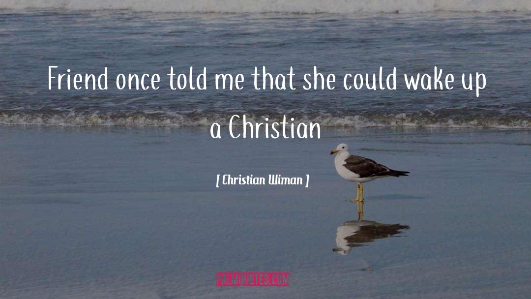 Christian Productivity quotes by Christian Wiman