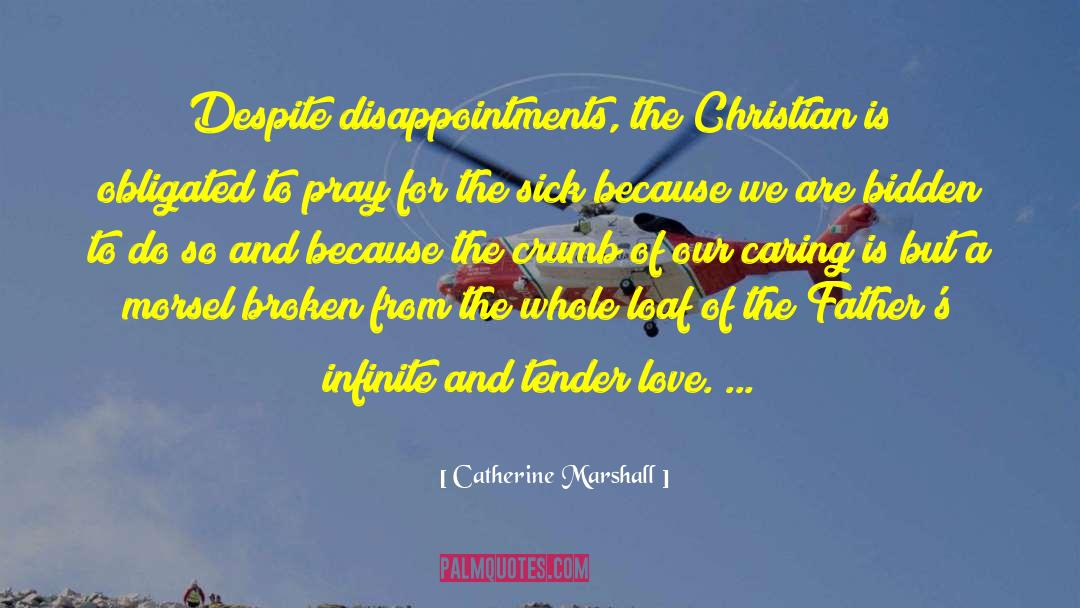 Christian Qoutes quotes by Catherine Marshall