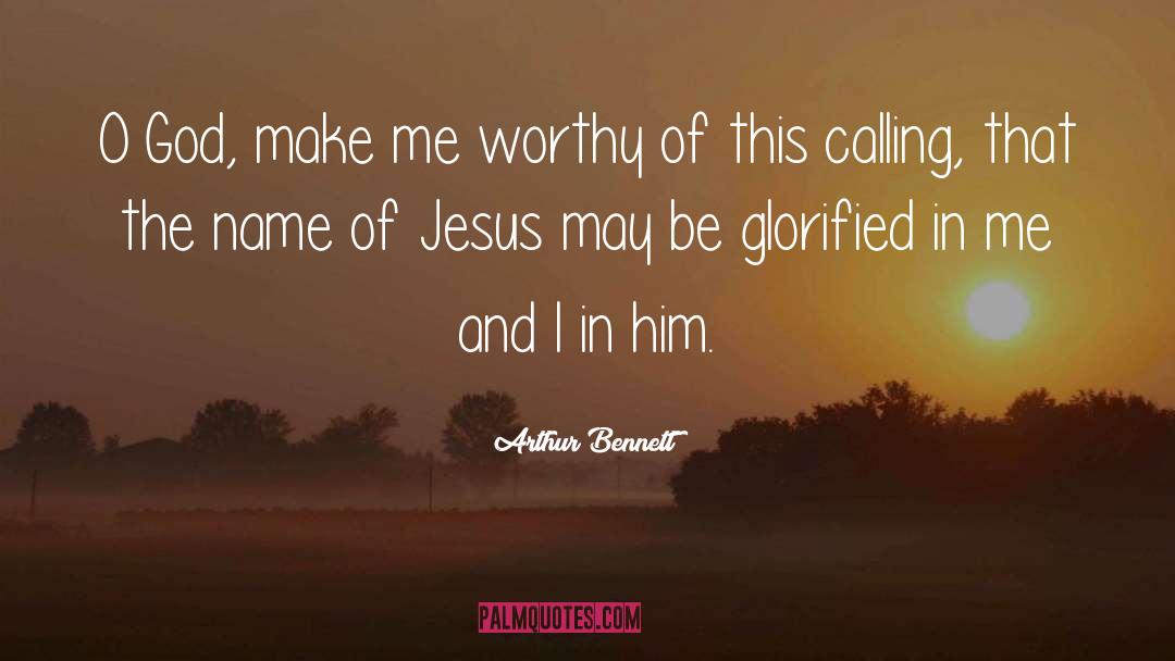 Christian Qoutes quotes by Arthur Bennett