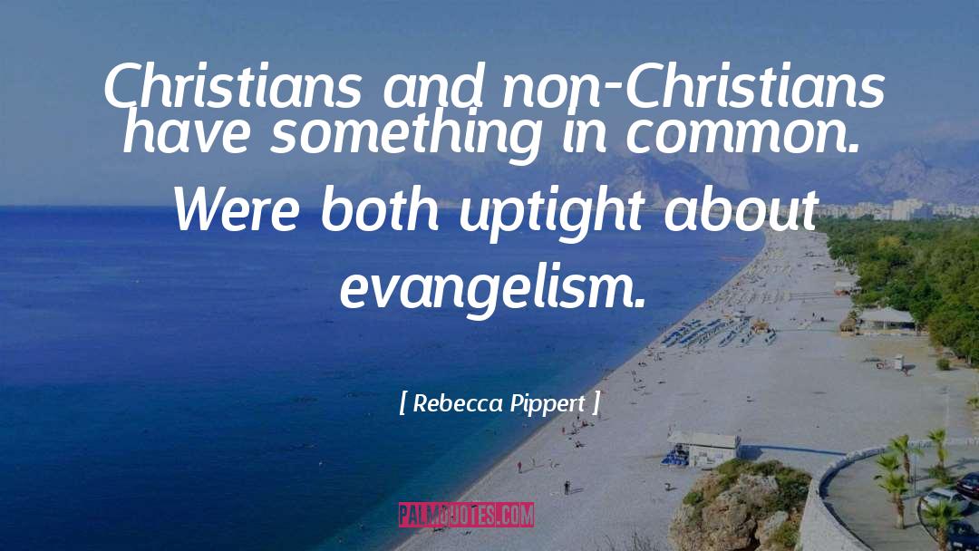 Christian Religion quotes by Rebecca Pippert