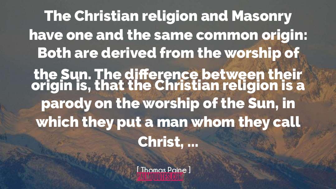 Christian Religion quotes by Thomas Paine