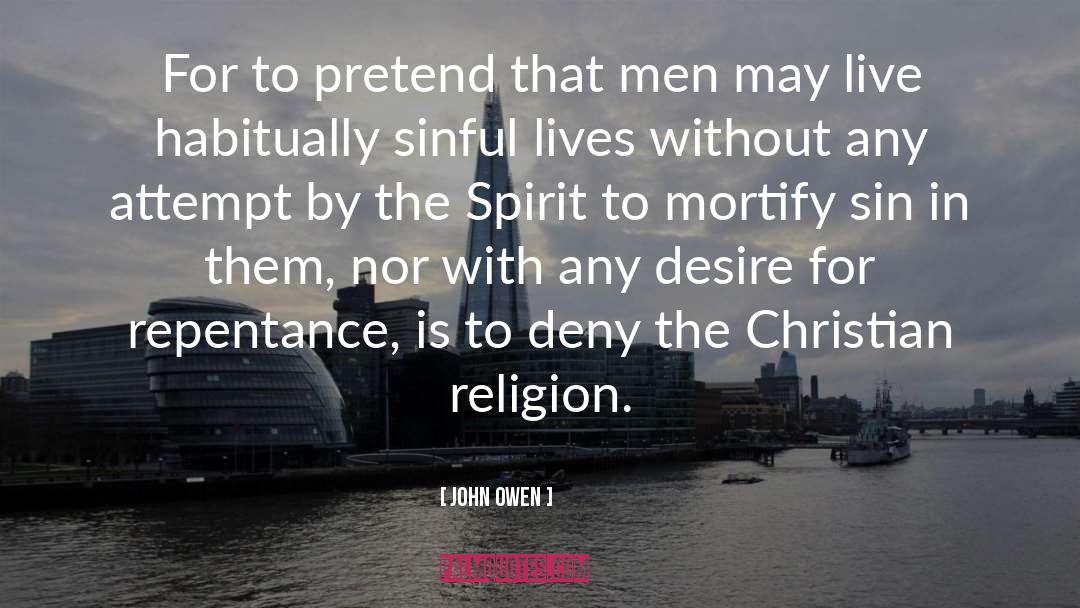 Christian Religion quotes by John Owen