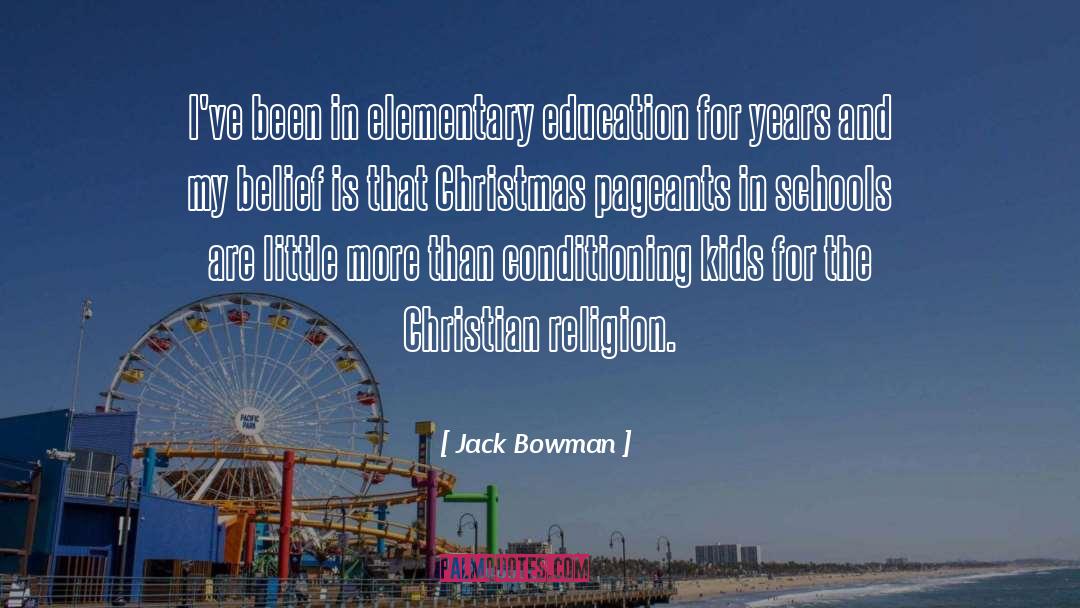 Christian Religion quotes by Jack Bowman