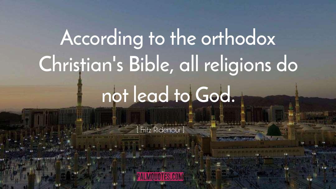 Christian Religion quotes by Fritz Ridenour