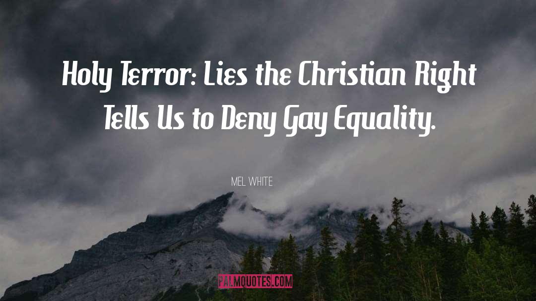 Christian Right quotes by Mel White