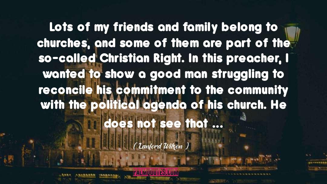 Christian Right quotes by Lanford Wilson