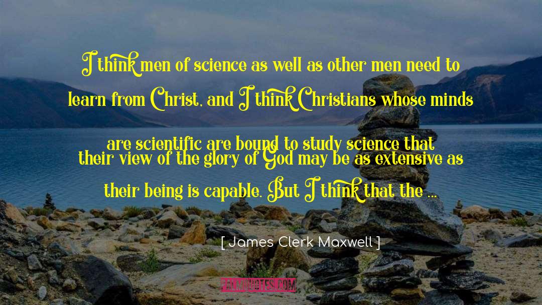 Christian Science Healing quotes by James Clerk Maxwell