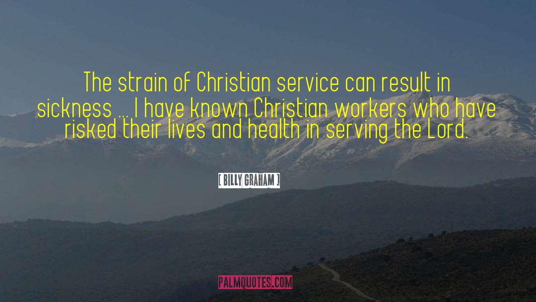 Christian Service quotes by Billy Graham