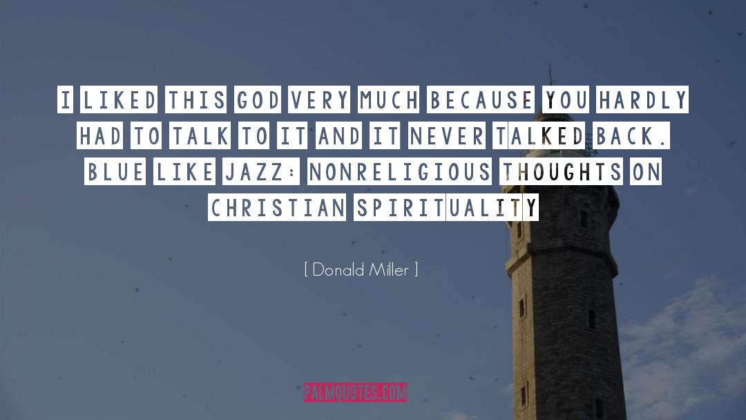 Christian Spirituality quotes by Donald Miller