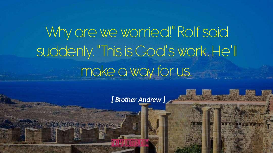 Christian Talk quotes by Brother Andrew