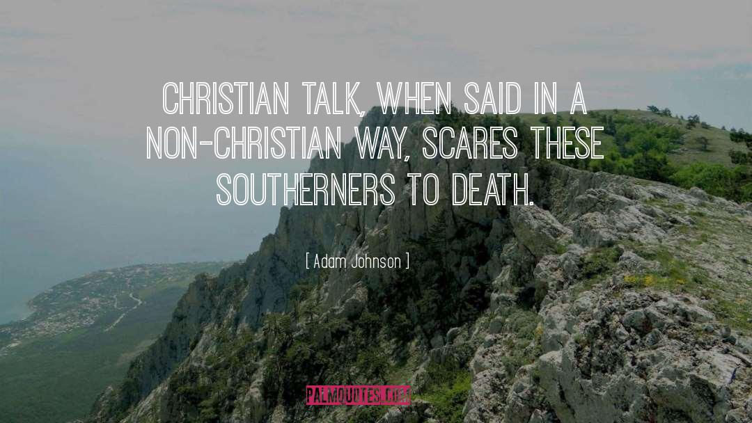 Christian Talk quotes by Adam Johnson