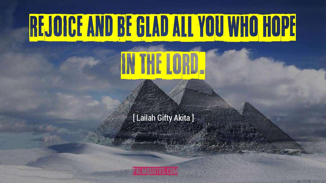 Christian Talk quotes by Lailah Gifty Akita