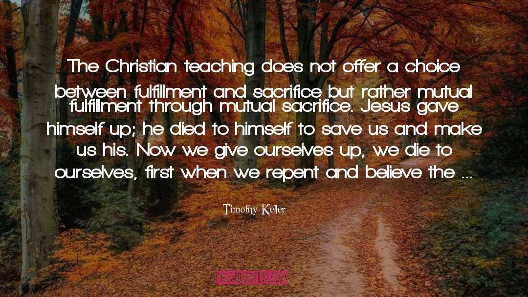 Christian Teaching quotes by Timothy Keller