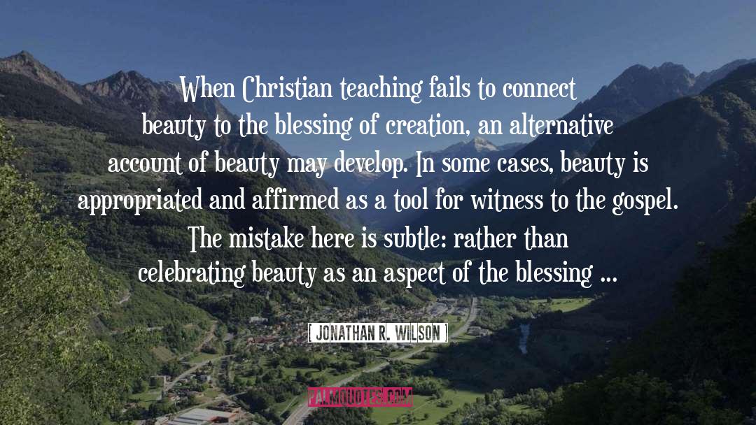 Christian Teaching quotes by Jonathan R. Wilson