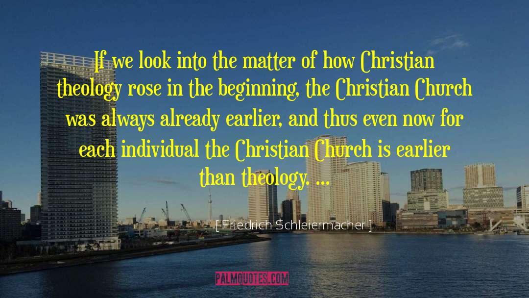 Christian Theology quotes by Friedrich Schleiermacher