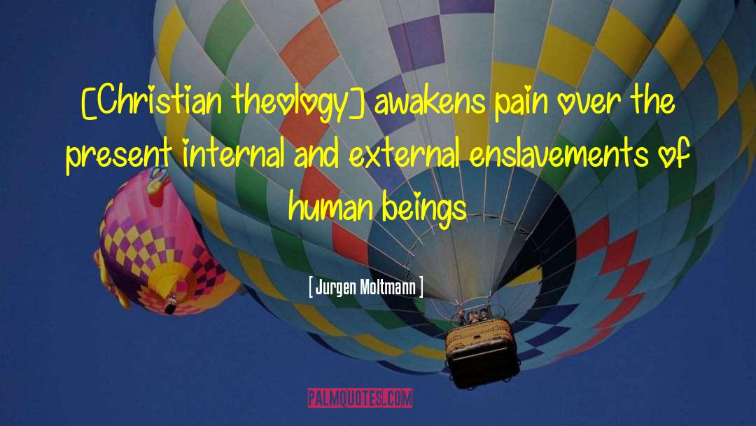 Christian Theology quotes by Jurgen Moltmann