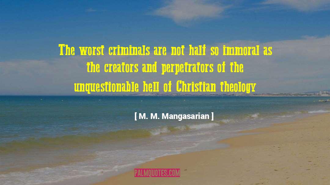 Christian Theology quotes by M. M. Mangasarian