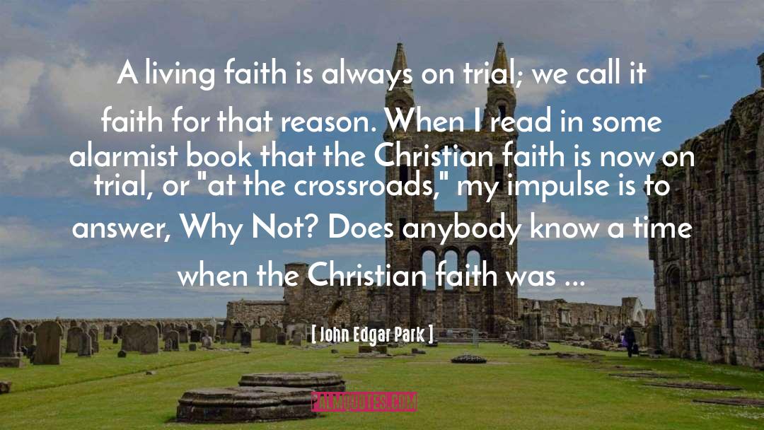 Christian Truth quotes by John Edgar Park