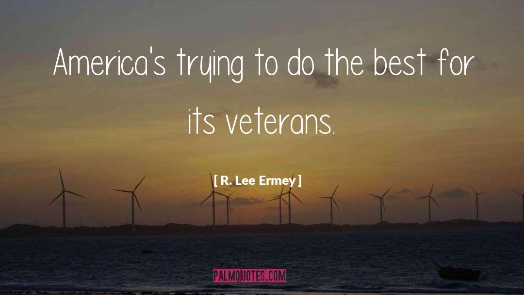 Christian Veterans Day quotes by R. Lee Ermey