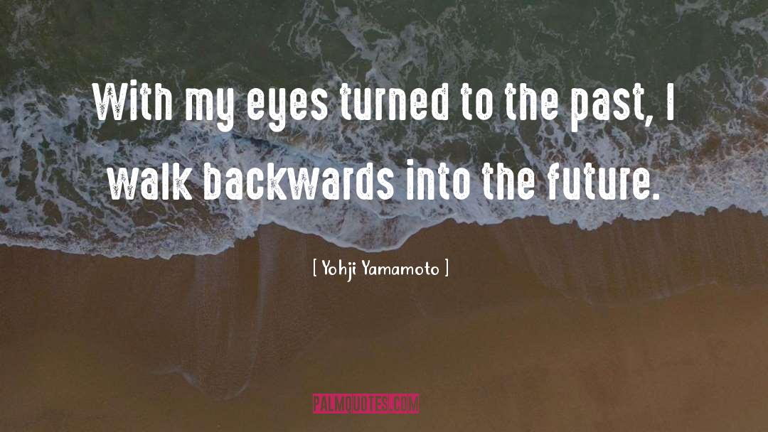 Christian Walk quotes by Yohji Yamamoto