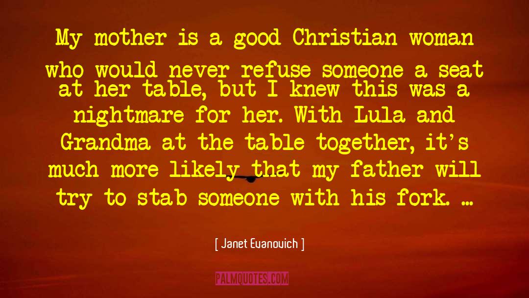 Christian Woman quotes by Janet Evanovich