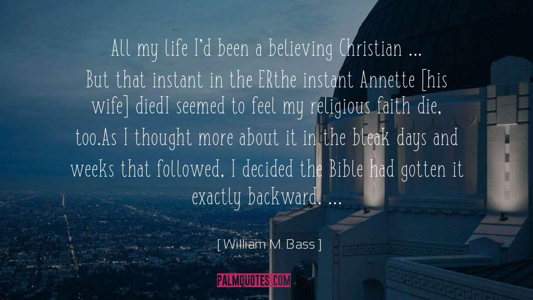 Christian Worldview quotes by William M. Bass