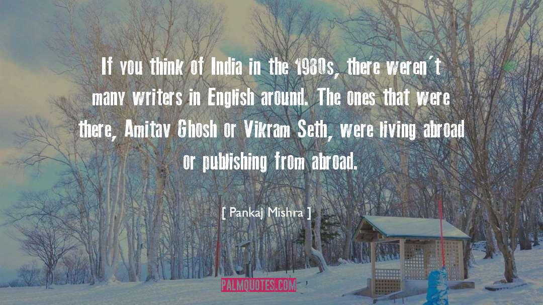 Christian Writers quotes by Pankaj Mishra