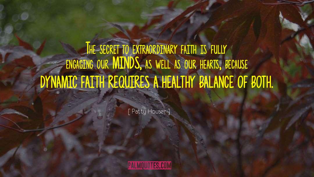 Christianity And Faith quotes by Patty Houser
