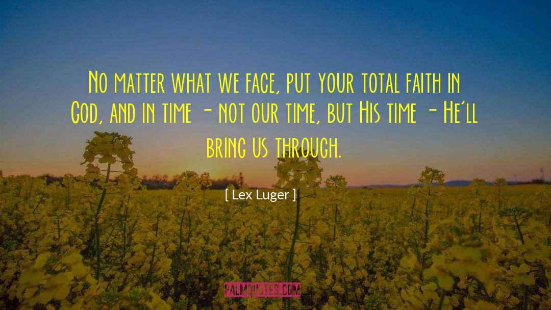 Christianity And Faith quotes by Lex Luger