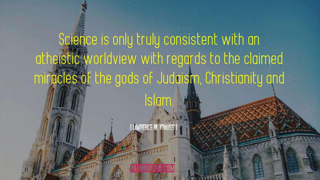 Christianity And Islam quotes by Lawrence M. Krauss