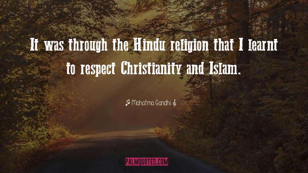 Christianity And Islam quotes by Mahatma Gandhi