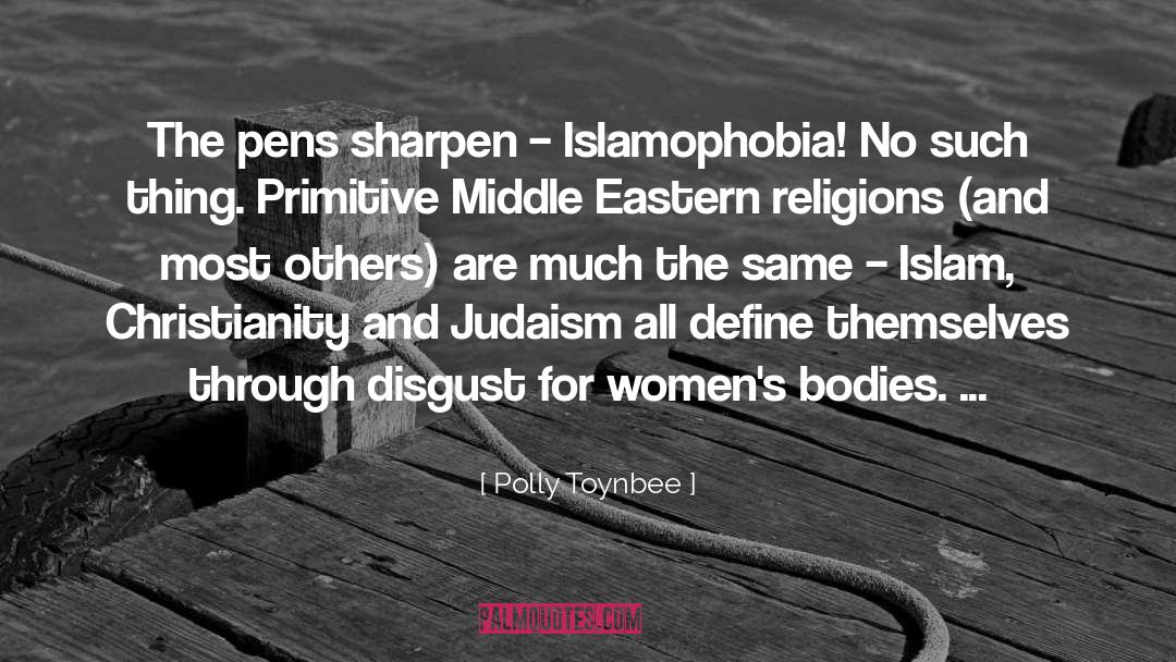 Christianity And Judaism quotes by Polly Toynbee