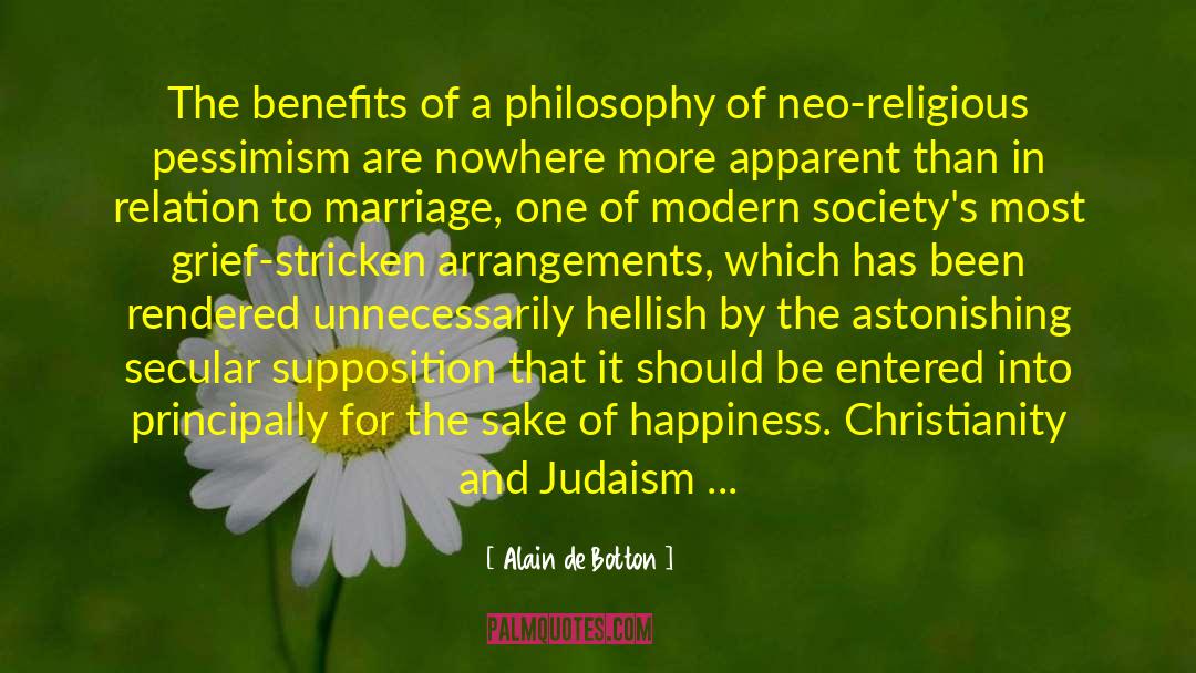 Christianity And Judaism quotes by Alain De Botton