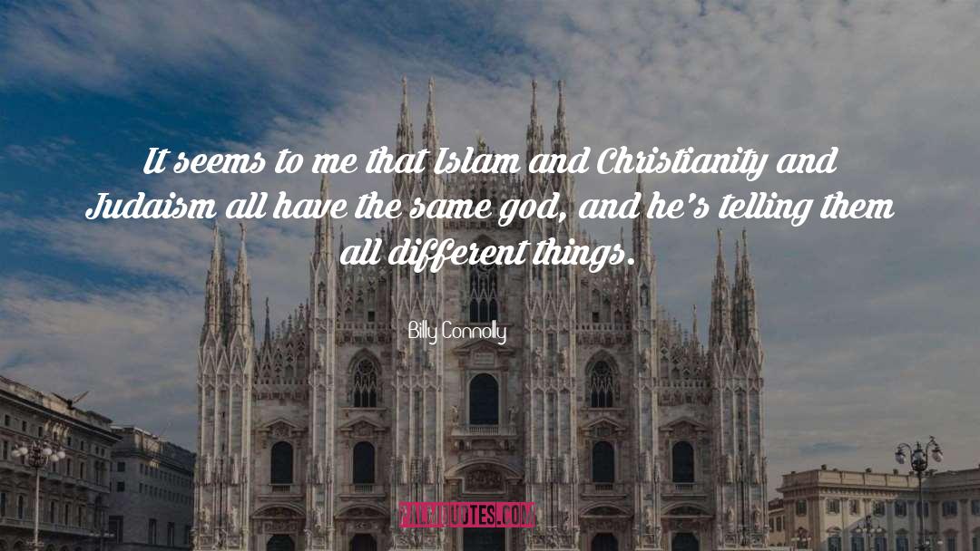 Christianity And Judaism quotes by Billy Connolly