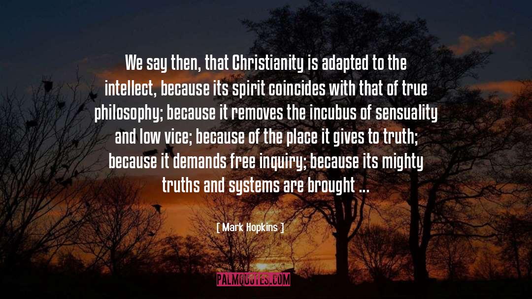 Christianity And Liberalism quotes by Mark Hopkins