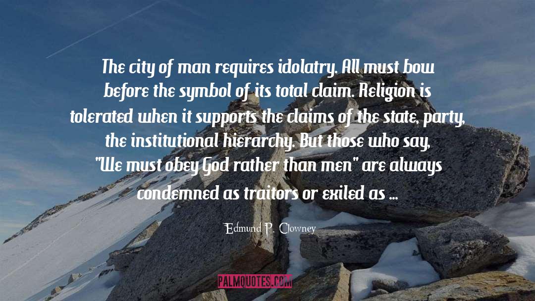 Christianity As State quotes by Edmund P. Clowney
