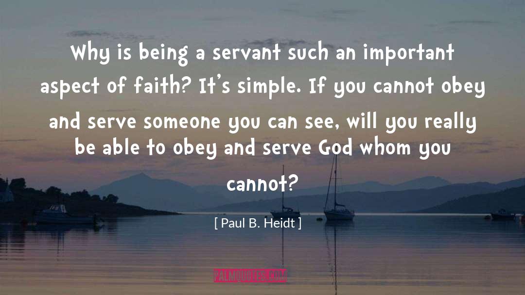 Christianity Faith quotes by Paul B. Heidt