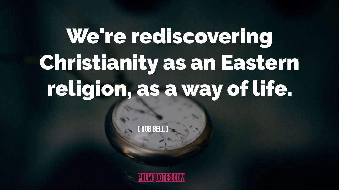 Christianity quotes by Rob Bell