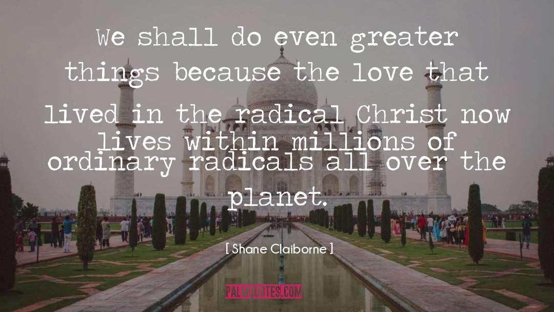 Christianity quotes by Shane Claiborne