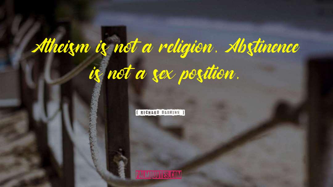 Christianity Religion Atheism quotes by Richard Dawkins