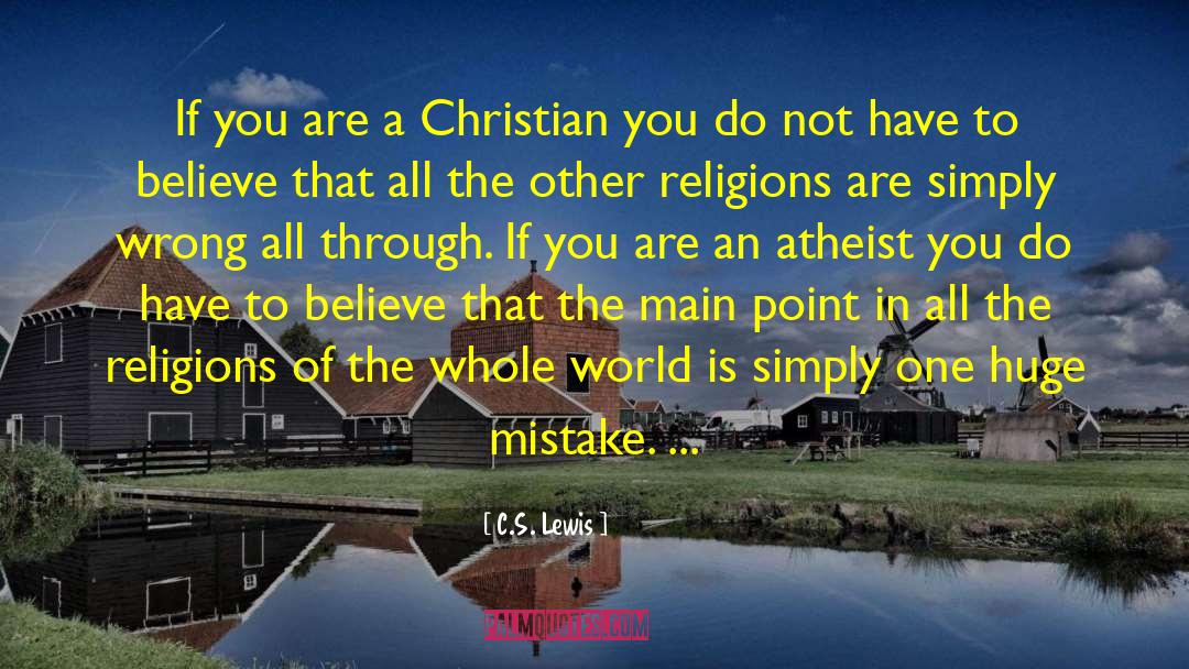 Christianity Religion Atheism quotes by C.S. Lewis