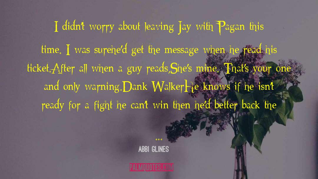 Christianize Pagan quotes by Abbi Glines