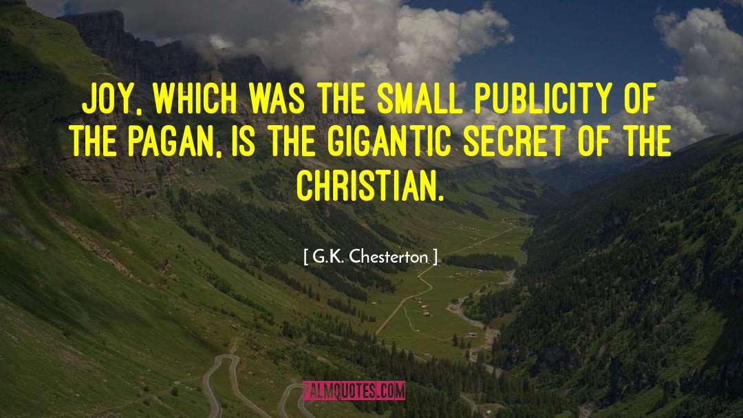 Christianize Pagan quotes by G.K. Chesterton