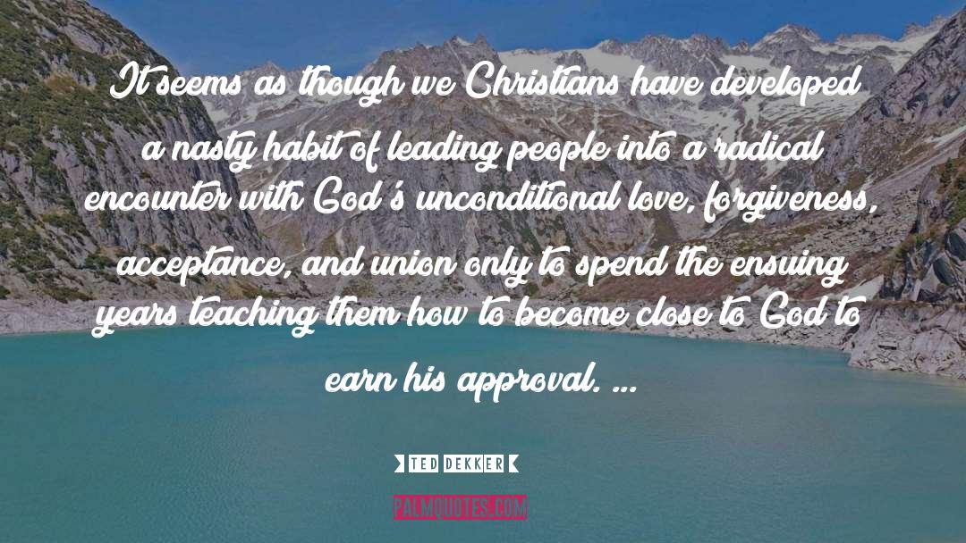 Christians quotes by Ted Dekker